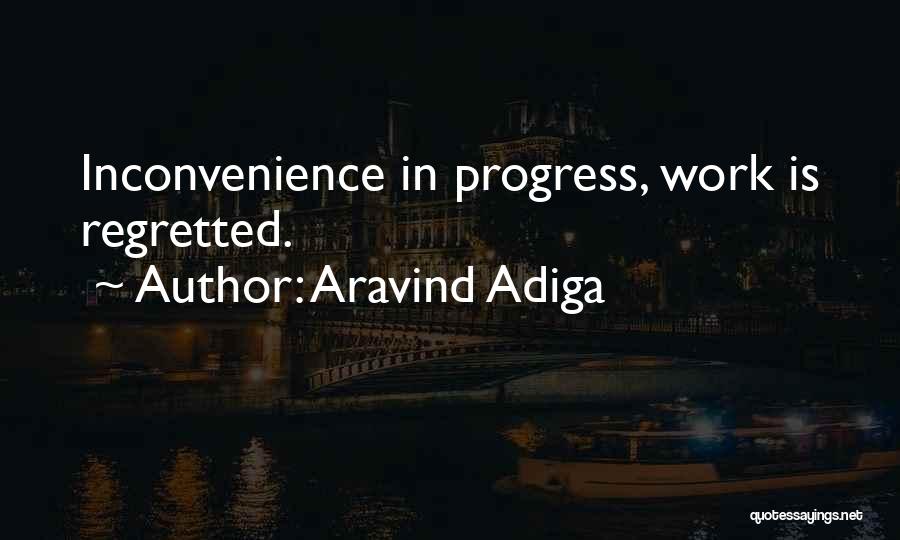 Funny Inconvenience Quotes By Aravind Adiga