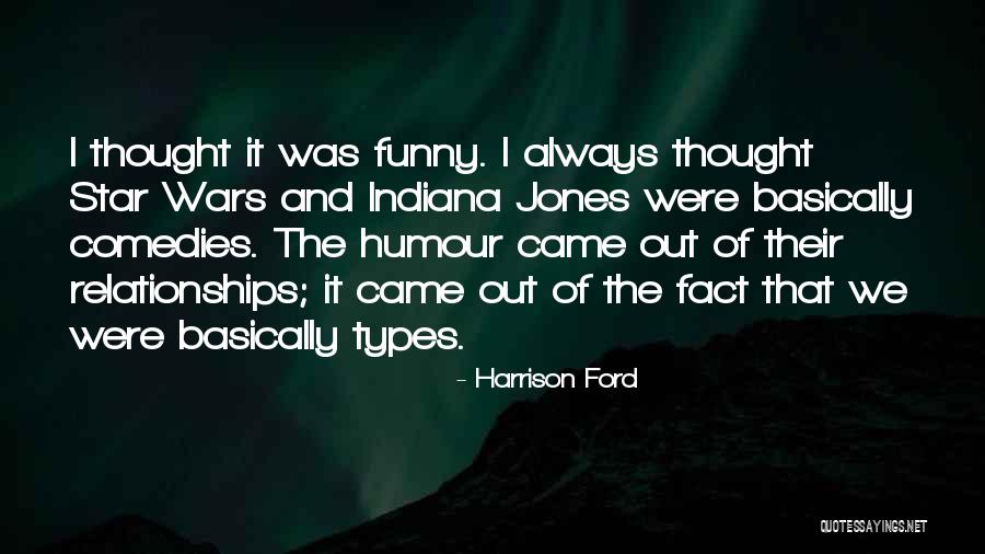 Funny Indiana Quotes By Harrison Ford Funny Indiana Quotes By Harrison Ford