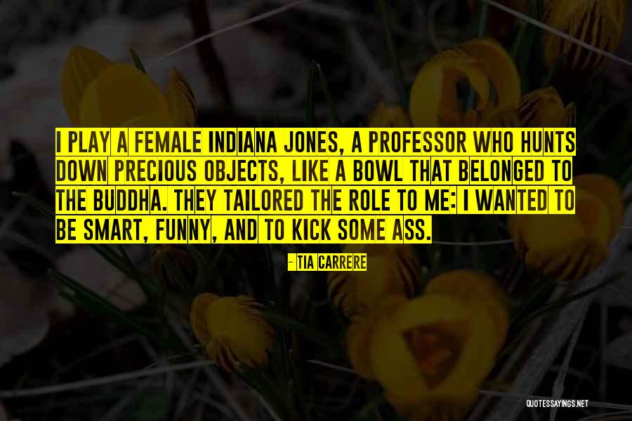 Funny Indiana Quotes By Tia Carrere Funny Indiana Quotes By Tia Carrere