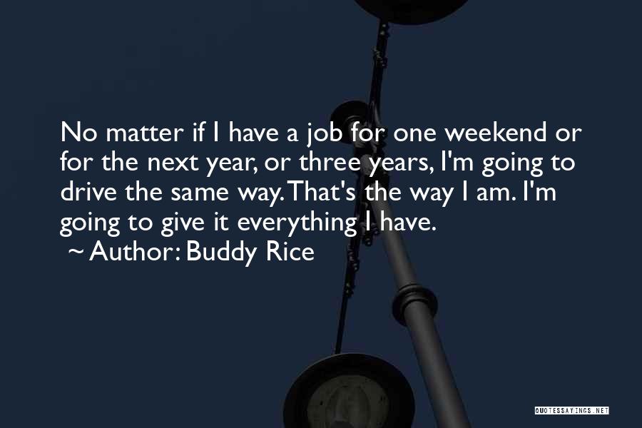 Funny Infj Quotes By Buddy Rice