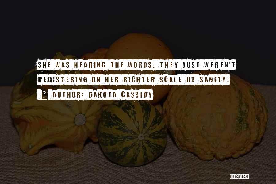 Funny Insanity Quotes By Dakota Cassidy