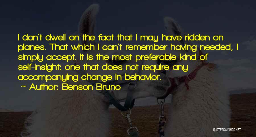 Funny Insight Quotes By Benson Bruno