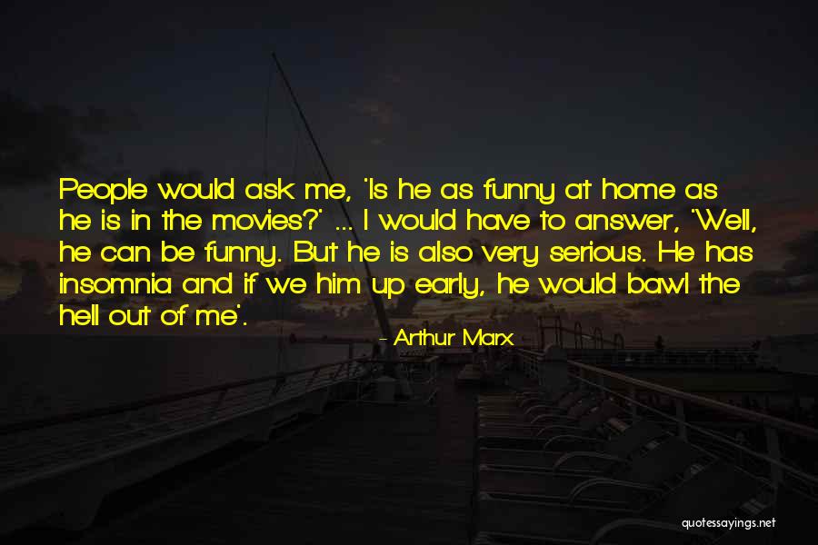 Funny Insomnia Quotes By Arthur Marx Funny Insomnia Quotes By Arthur Marx
