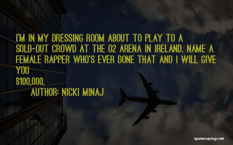 Funny Inspirational Female Quotes By Nicki Minaj