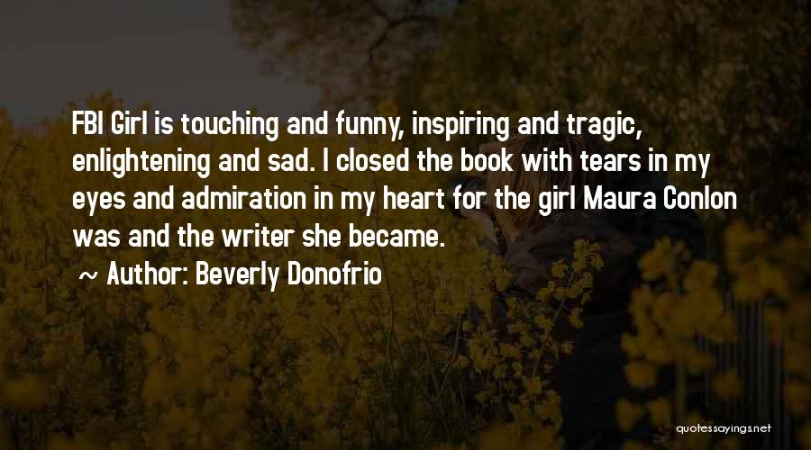 Funny Inspiring Quotes By Beverly Donofrio