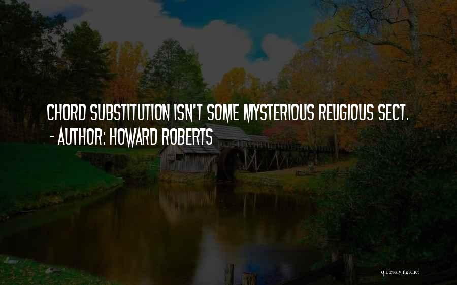 Funny Inspiring Quotes By Howard Roberts