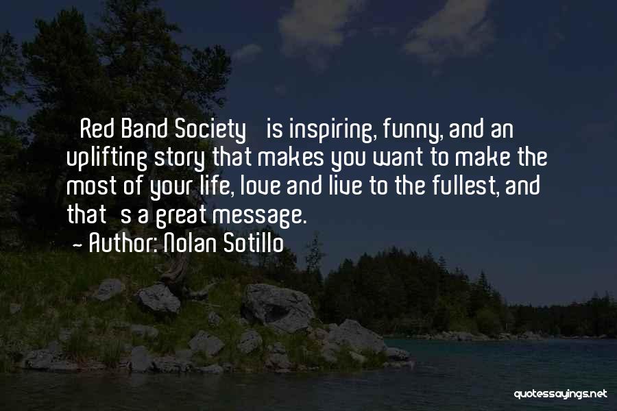 Funny Inspiring Quotes By Nolan Sotillo