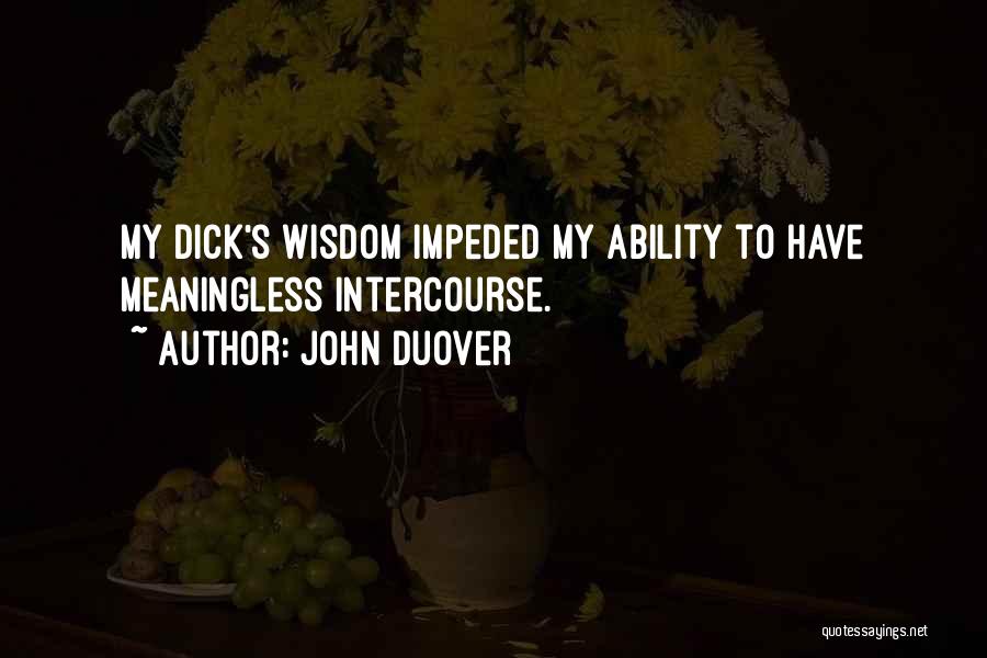 Funny Intercourse Quotes By John Duover