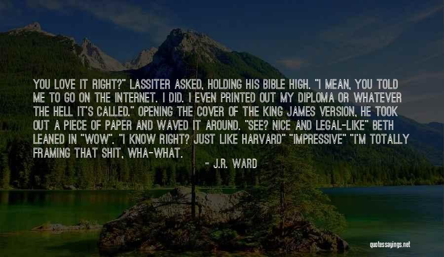 Funny Internet Love Quotes By J.R. Ward