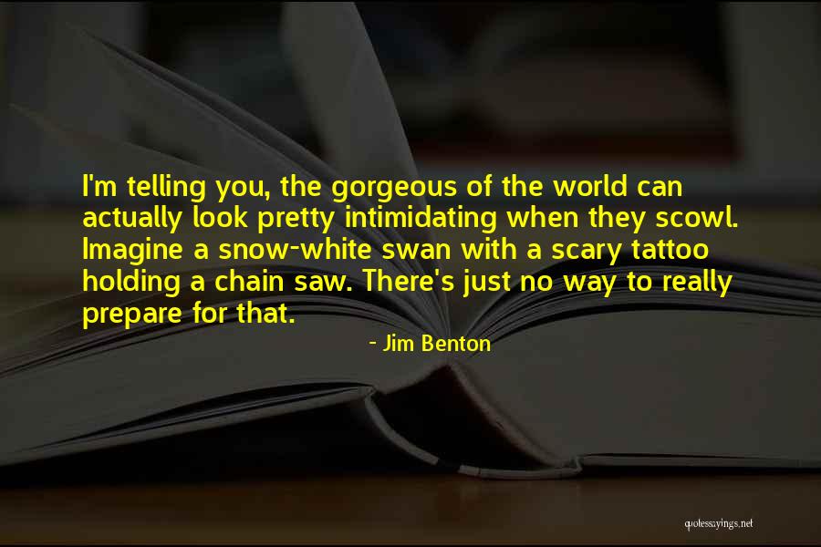 Funny Intimidating Quotes By Jim Benton Funny Intimidating Quotes By Jim Benton