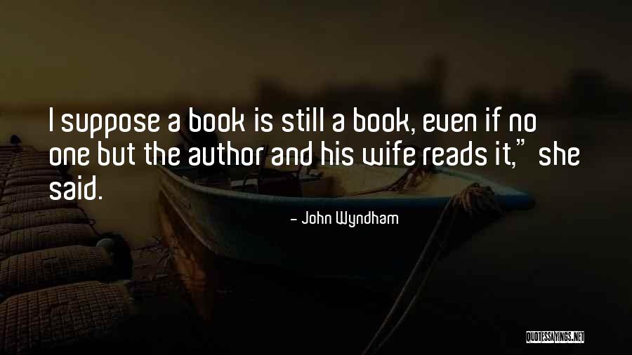 Funny Intimidating Quotes By John Wyndham Funny Intimidating Quotes By John Wyndham