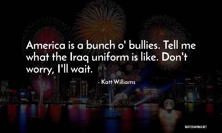 Funny Iraq Quotes By Katt Williams Funny Iraq Quotes By Katt Williams