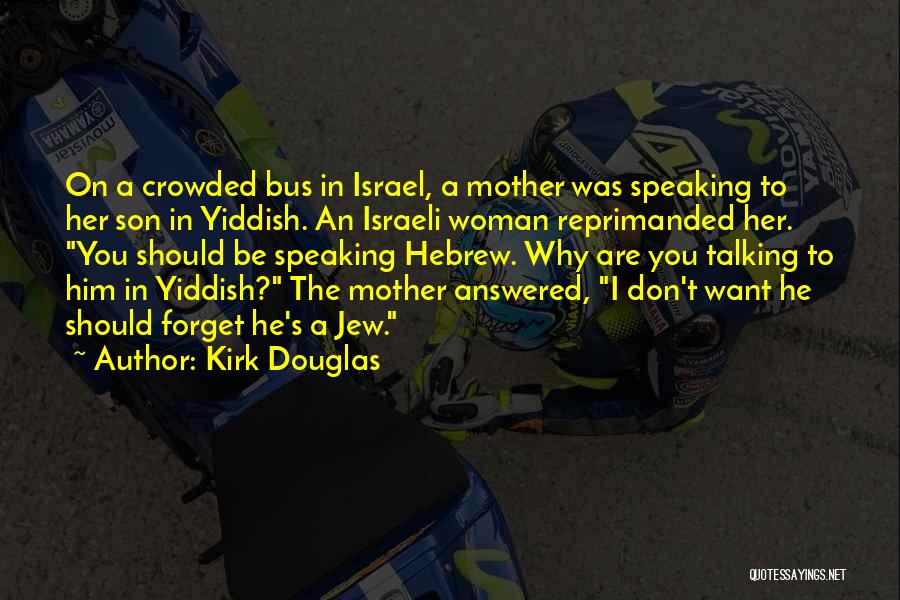 Funny Israel Quotes By Kirk Douglas