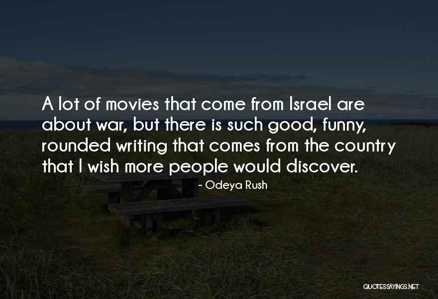 Funny Israel Quotes By Odeya Rush