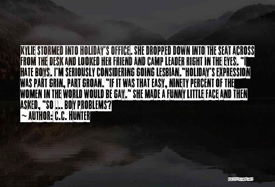 Funny It A Boy Quotes By C.C. Hunter