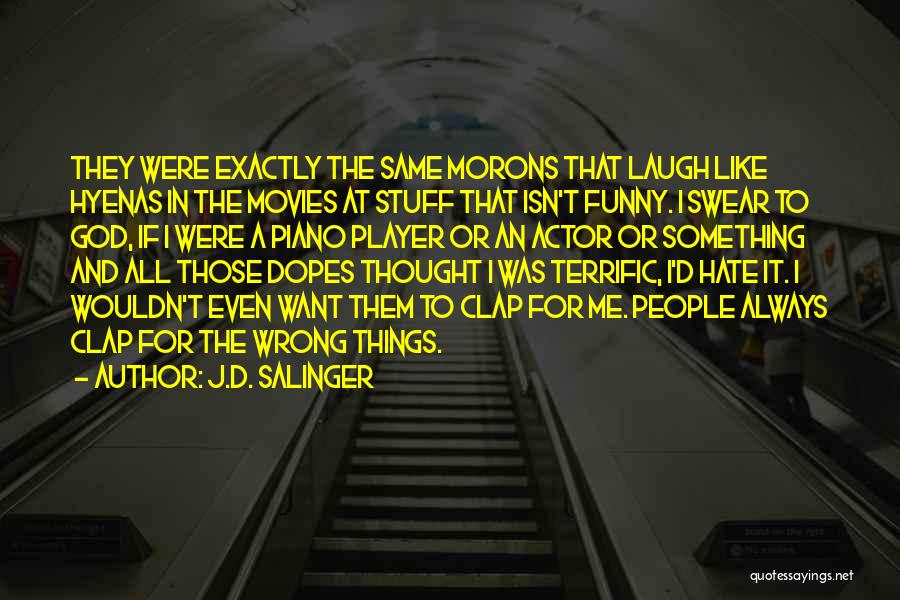 Funny It Crowd Quotes By J.D. Salinger
