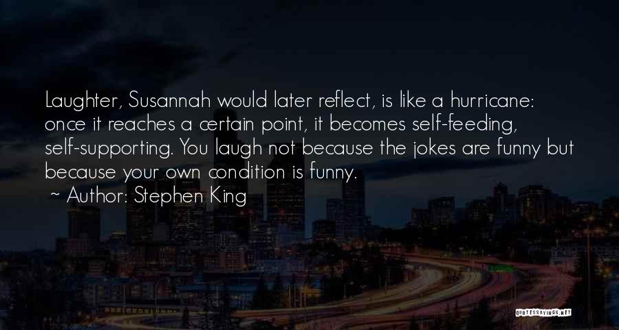 Funny It Quotes By Stephen King