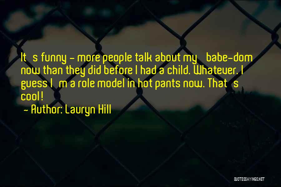 Funny It's Hot Quotes By Lauryn Hill