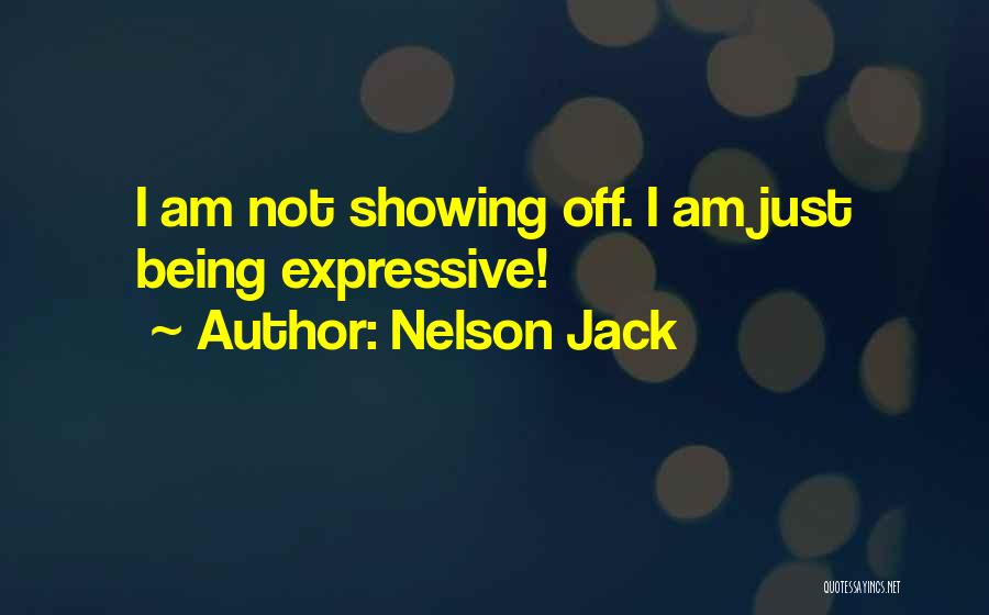 Funny Jack O'neill Quotes By Nelson Jack