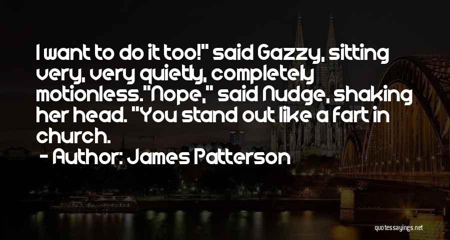 Funny James Patterson Quotes By James Patterson