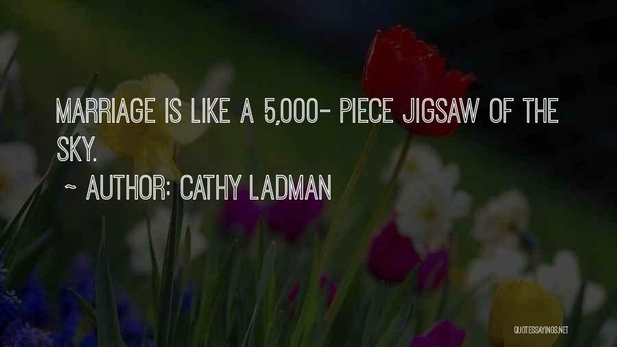 Funny Jigsaw Quotes By Cathy Ladman