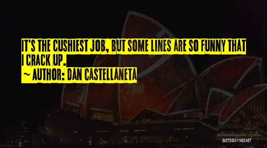 Funny Job Quotes By Dan Castellaneta