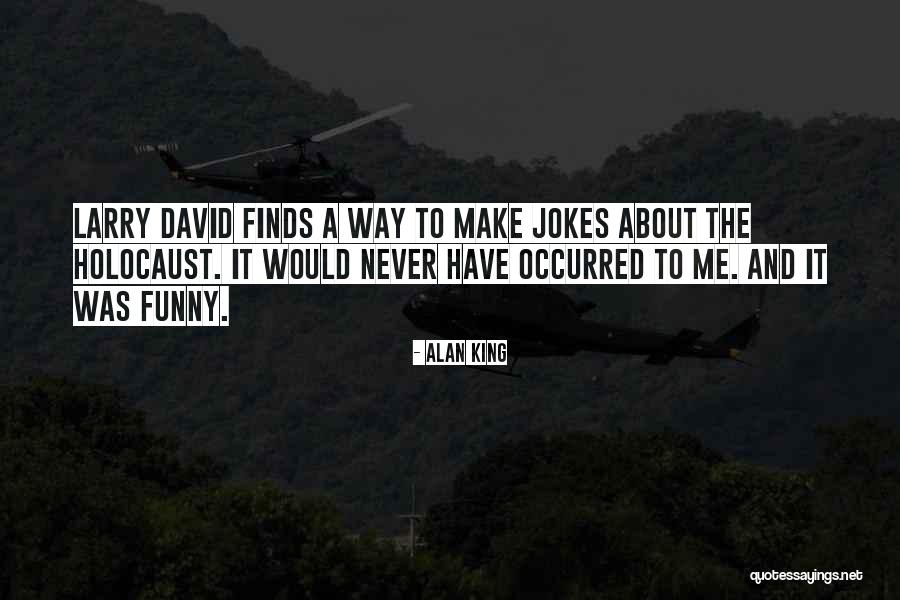 Funny Jokes Quotes By Alan King Funny Jokes Quotes By Alan King