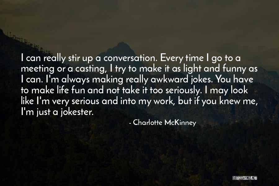 Funny Jokes Quotes By Charlotte McKinney Funny Jokes Quotes By Charlotte McKinney