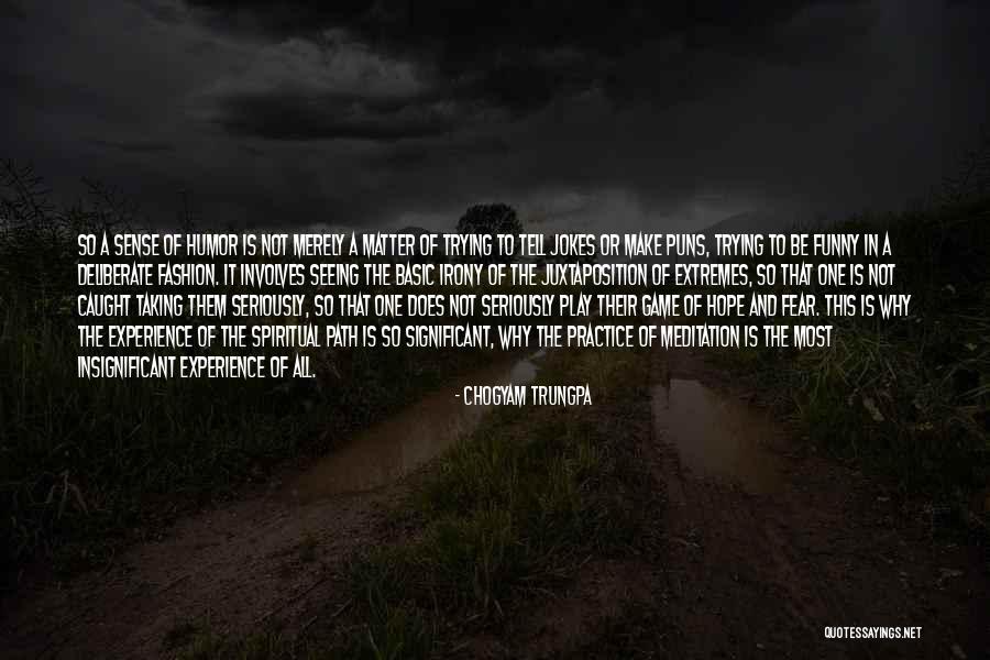 Funny Jokes Quotes By Chogyam Trungpa Funny Jokes Quotes By Chogyam Trungpa