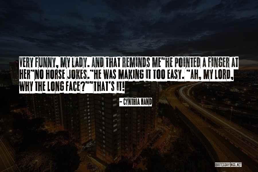 Funny Jokes Quotes By Cynthia Hand Funny Jokes Quotes By Cynthia Hand