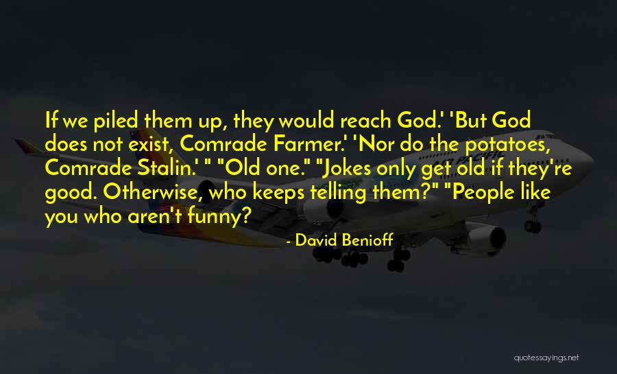 Funny Jokes Quotes By David Benioff Funny Jokes Quotes By David Benioff