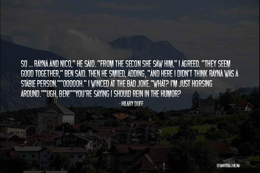 Funny Jokes Quotes By Hilary Duff Funny Jokes Quotes By Hilary Duff