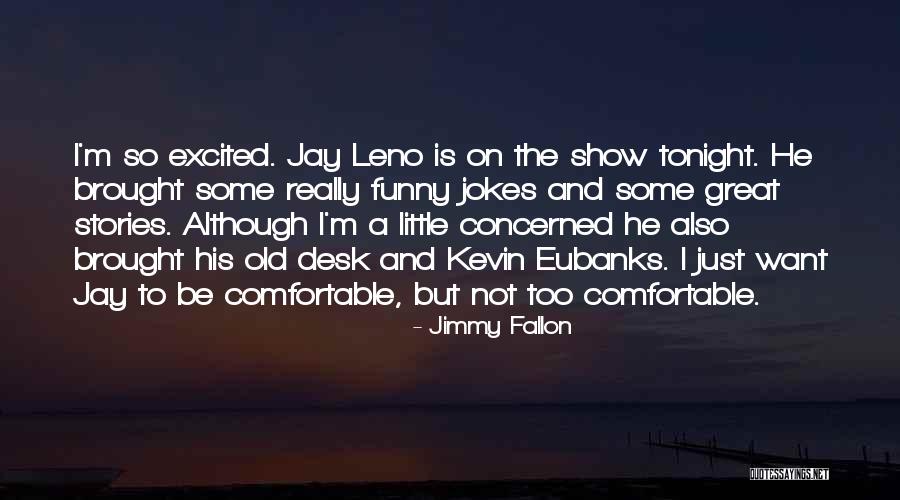 Funny Jokes Quotes By Jimmy Fallon Funny Jokes Quotes By Jimmy Fallon
