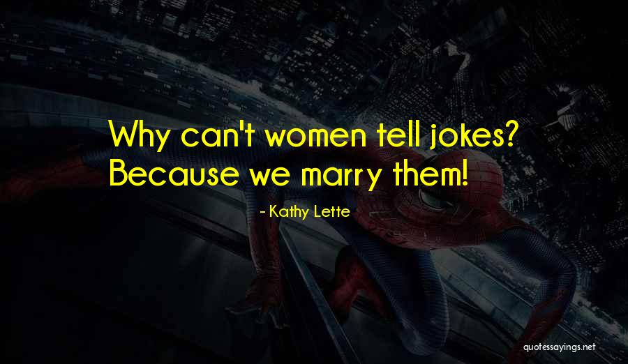 Funny Jokes Quotes By Kathy Lette