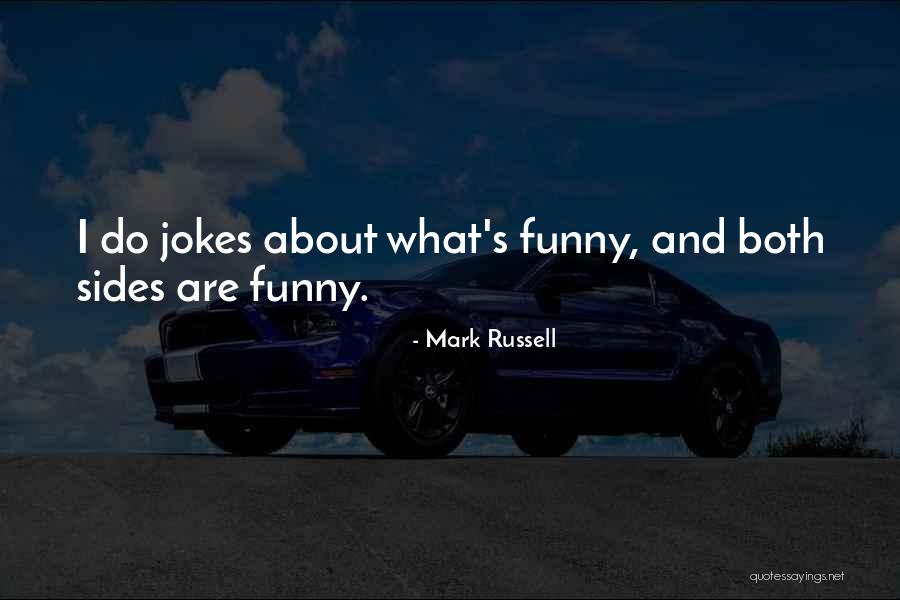 Funny Jokes Quotes By Mark Russell Funny Jokes Quotes By Mark Russell