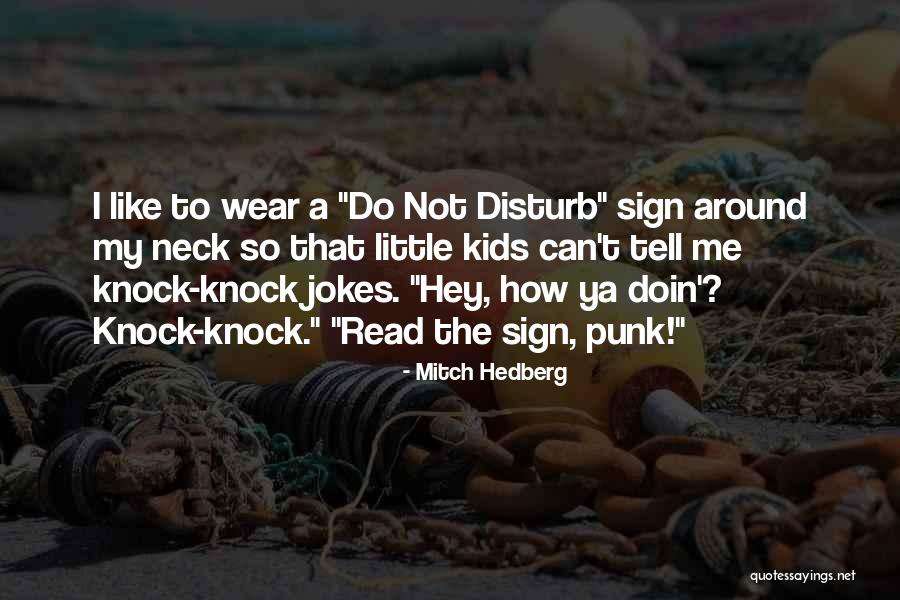 Funny Jokes Quotes By Mitch Hedberg Funny Jokes Quotes By Mitch Hedberg