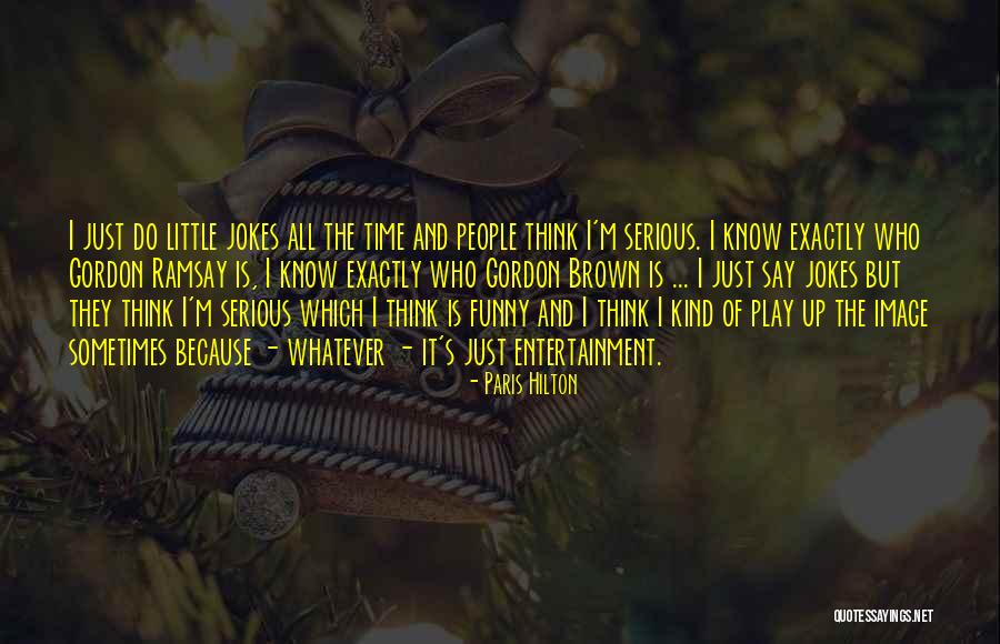 Funny Jokes Quotes By Paris Hilton Funny Jokes Quotes By Paris Hilton