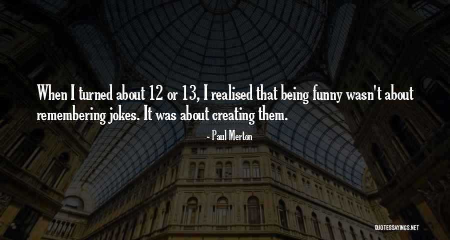 Funny Jokes Quotes By Paul Merton Funny Jokes Quotes By Paul Merton