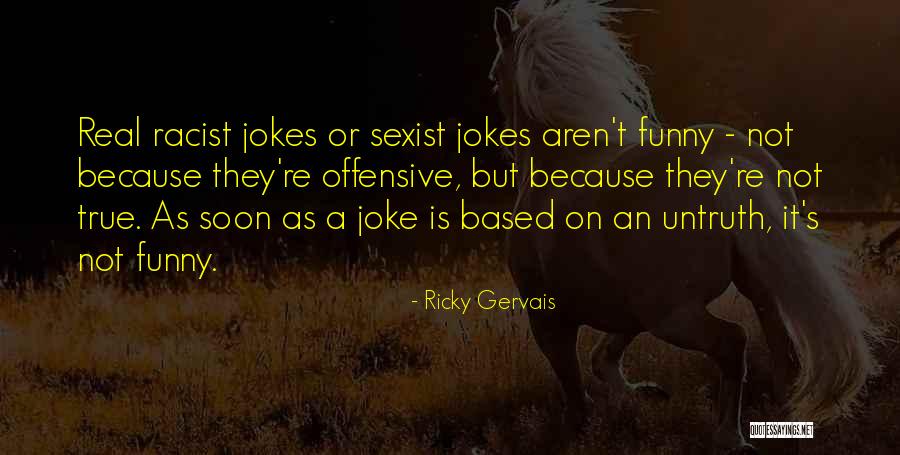Funny Jokes Quotes By Ricky Gervais Funny Jokes Quotes By Ricky Gervais