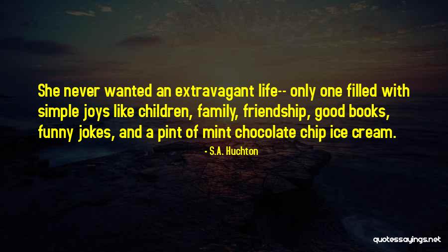 Funny Jokes Quotes By S.A. Huchton Funny Jokes Quotes By S.A. Huchton