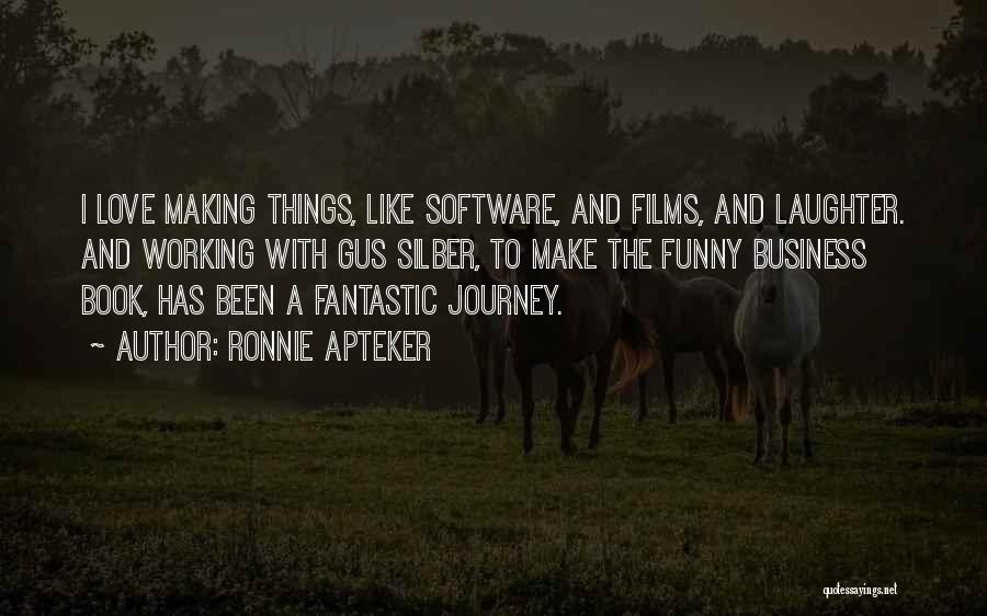 Funny Journey Quotes By Ronnie Apteker