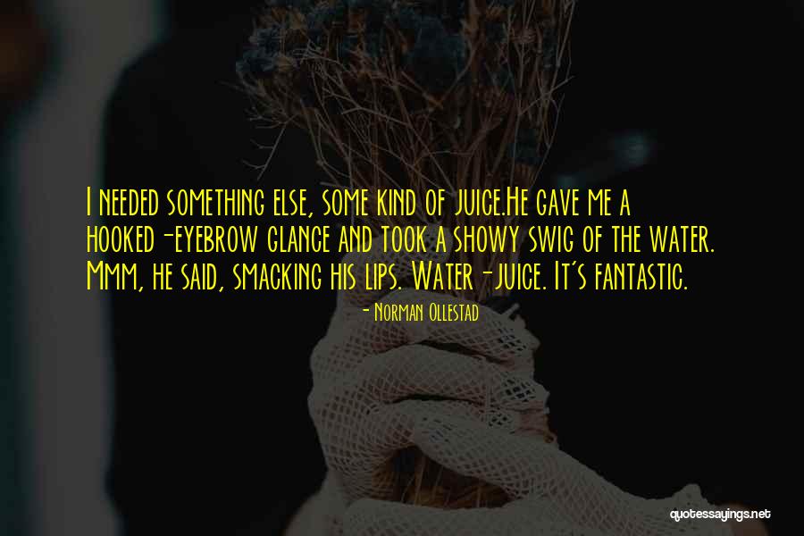 Funny Juice Quotes By Norman Ollestad Funny Juice Quotes By Norman Ollestad