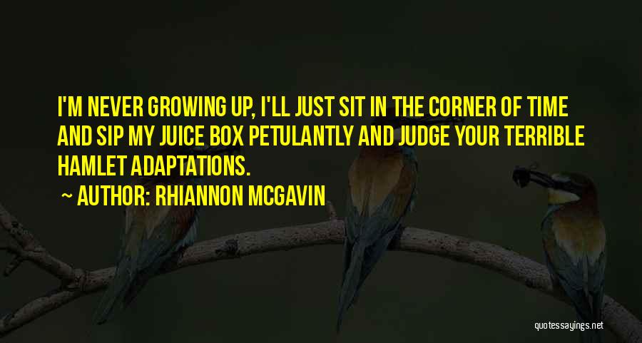 Funny Juice Quotes By Rhiannon McGavin