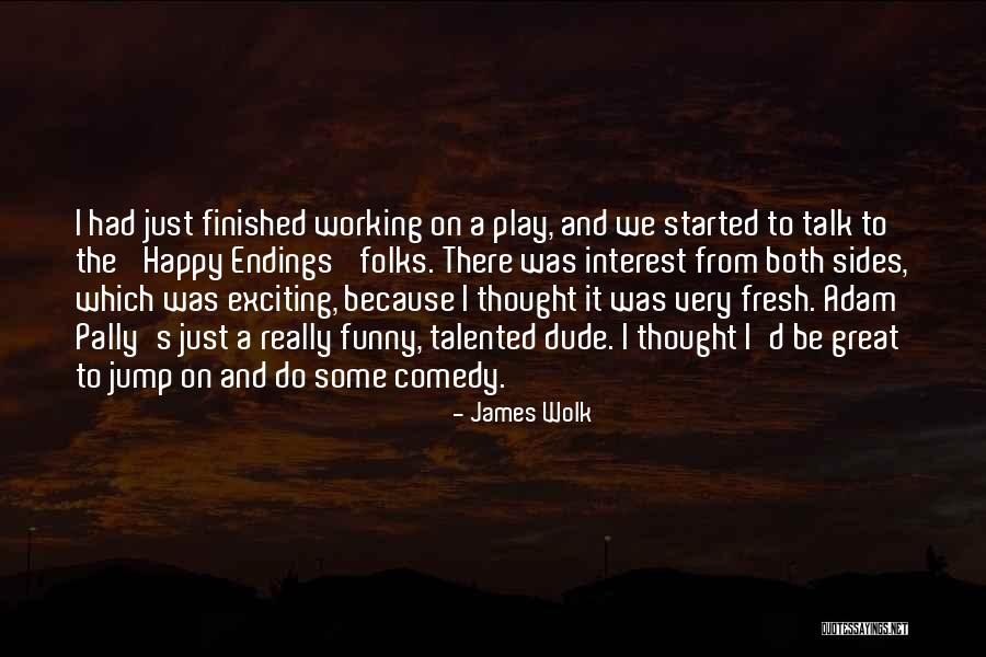 Funny Jump Quotes By James Wolk Funny Jump Quotes By James Wolk