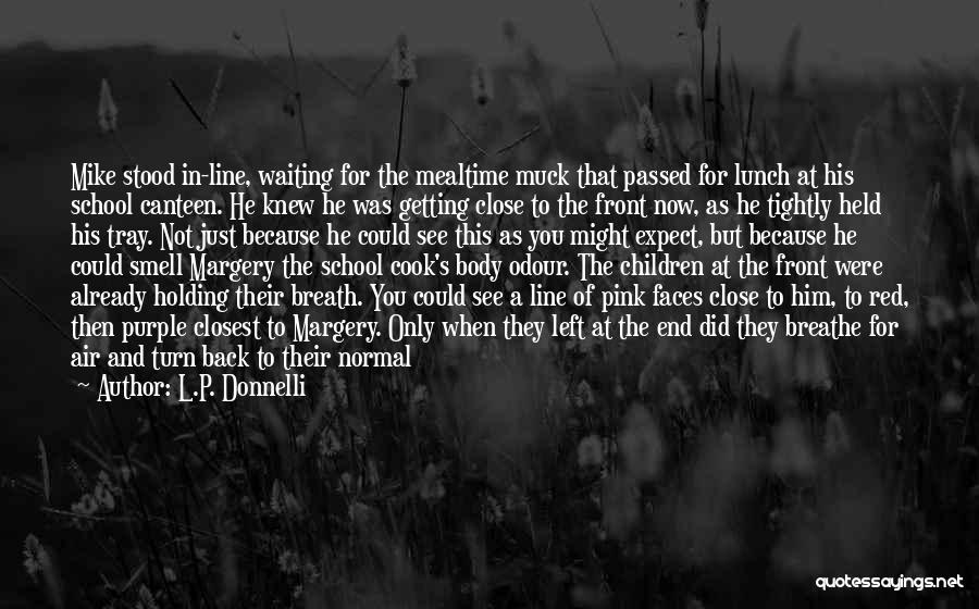 Funny Just Breathe Quotes By L.P. Donnelli
