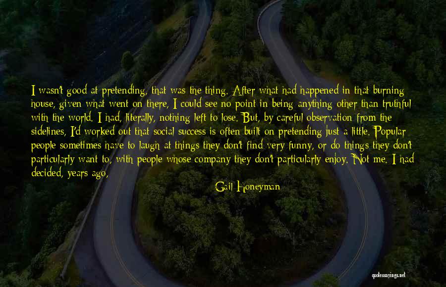 Funny Just Say No Quotes By Gail Honeyman Funny Just Say No Quotes By Gail Honeyman