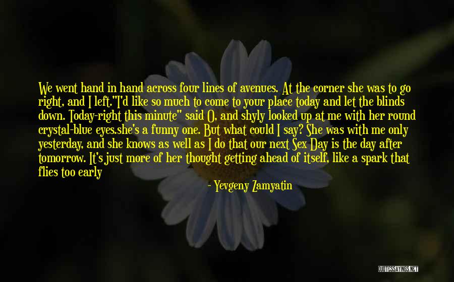 Funny Just Say No Quotes By Yevgeny Zamyatin Funny Just Say No Quotes By Yevgeny Zamyatin