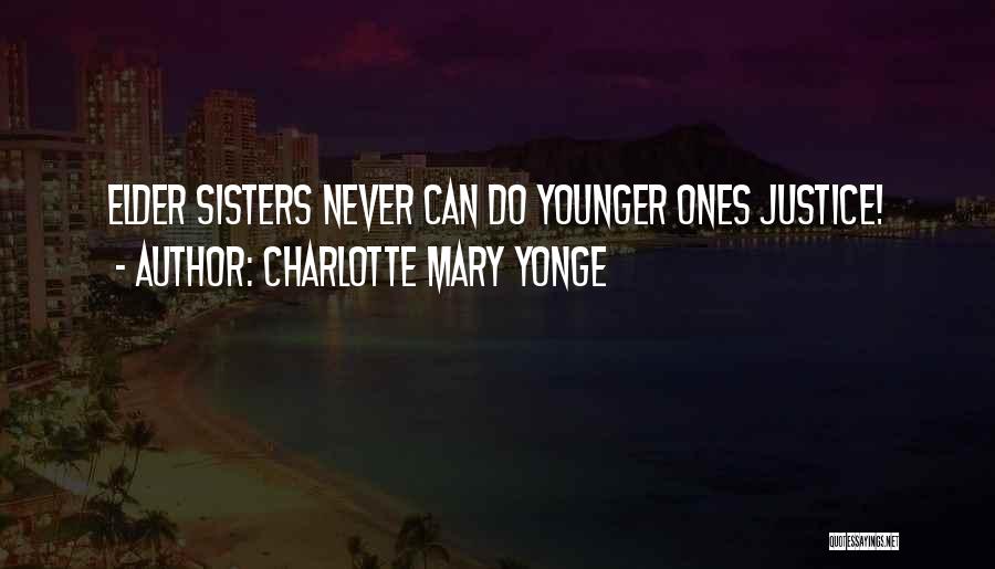 Funny Justice Quotes By Charlotte Mary Yonge