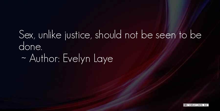 Funny Justice Quotes By Evelyn Laye