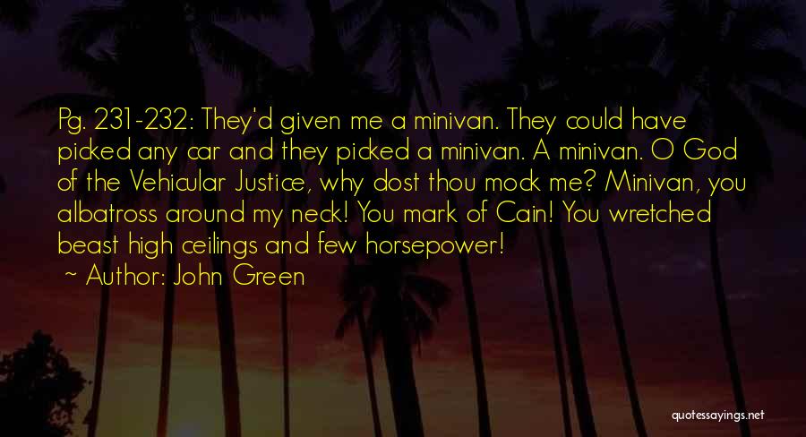 Funny Justice Quotes By John Green